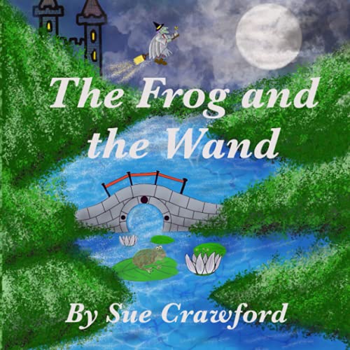 Stock image for The Frog and the Wand for sale by PBShop.store US