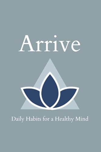 Imagen de archivo de Arrive Planner: Daily Habits for a Healthy Mind a la venta por Big River Books