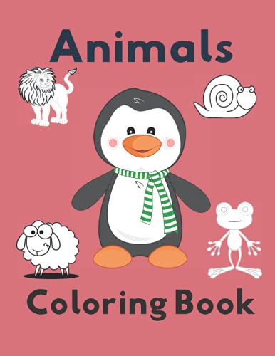 9798501131590: Animals Coloring Book: Let your Kids Have Fun with Numbers, Letters, Shapes and Animals!