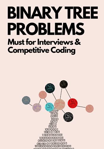 Imagen de archivo de Binary Tree Problems: Must for Interviews and Competitive Coding: 1 (Must for Coding Interviews) a la venta por Chiron Media