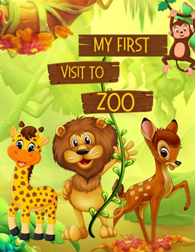 9798501587823: My First Visit To Zoo: A Fun Guessing Picture Book for boys and girls, Story book for kids, Toddlers & Preschoolers