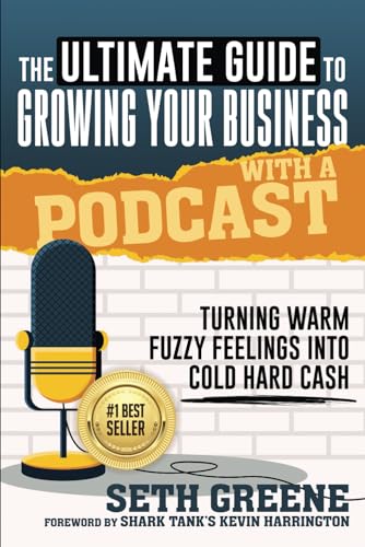 Beispielbild fr The The Ultimate Guide to Growing Your Business with a Podcast zum Verkauf von PBShop.store US