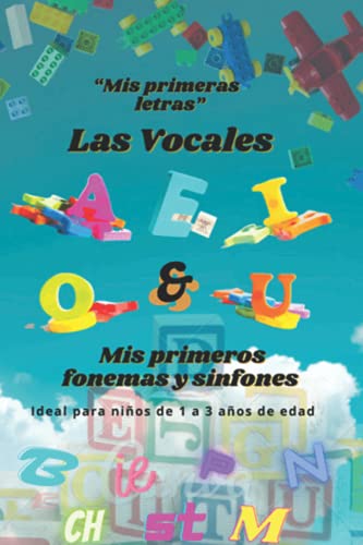 Stock image for Mis primeras letras Las Vocales, fonemas y sinfones Bono Extra for sale by PBShop.store US