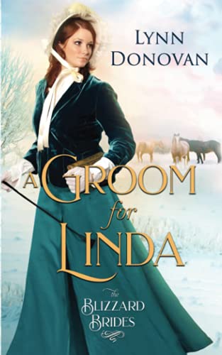 Stock image for A Groom for Linda: Blizzard Brides Book 4 for sale by Better World Books: West