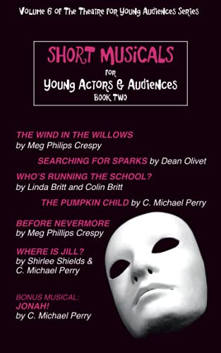 Beispielbild fr Short Musicals for Young Actors and Audience Book 2 (Plays and Musicals for Young Audiences SERIES) zum Verkauf von Chiron Media