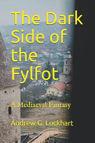 Stock image for The Dark Side of the Fylfot: A Mediaeval Fantasy for sale by ALLBOOKS1