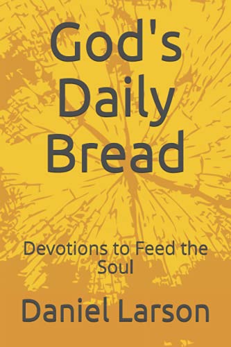 Stock image for God's Daily Bread: Devotions to Feed the Soul for sale by Chiron Media