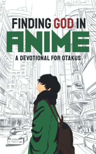 Imagen de archivo de Finding God in Anime: A Devotional for Otakus a la venta por Half Price Books Inc.