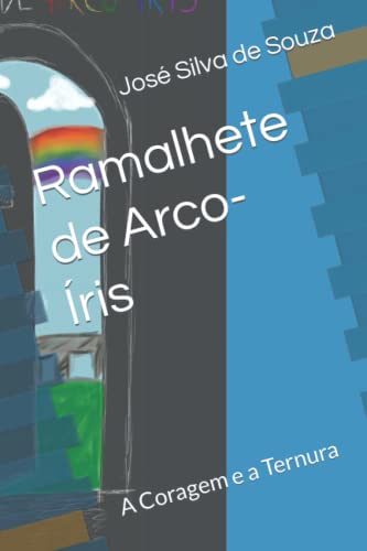 Immagine dell'editore per RAMALHETE DE ARCO-RIS: A Coragem e a Ternura (Portuguese Edition) venduto da Ria Christie Collections