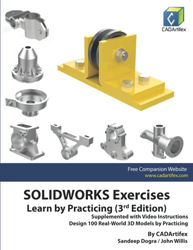 Image d'archives pour SOLIDWORKS Exercises - Learn by Practicing (3rd Edition): Supplemented with Video Instructions mis en vente par Ria Christie Collections