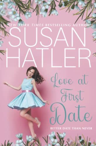 Stock image for Love at First Date: A Sweet Romance with Humor for sale by Ria Christie Collections