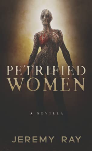Stock image for Petrified Women: A Horror Thriller Novella for sale by HPB Inc.