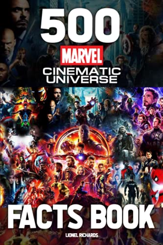 Stock image for 500 Marvel Cinematic Universe Facts Book: An Interesting Book For Fans To Relax And Relieve Stress With Many Facts About Marvel for sale by Upward Bound Books