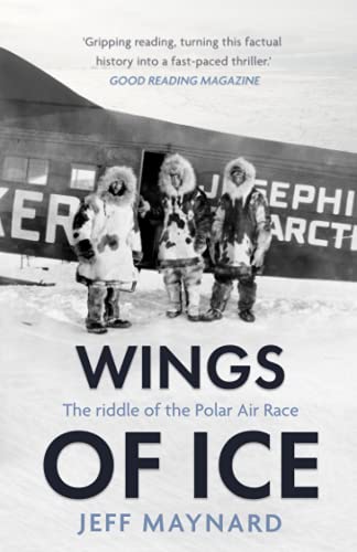 Stock image for Wings of Ice: The riddle of the Polar Air Race for sale by PhinsPlace