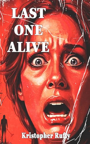 Stock image for Last One Alive for sale by Chiron Media