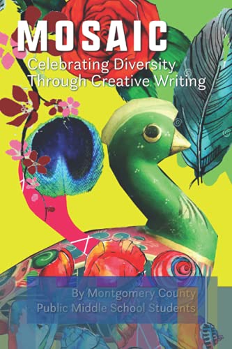 Stock image for Mosaic: Celebrating Diversity Through Creative Writing: Winners and Honorable Mentions: 2020-2021 for sale by Wonder Book