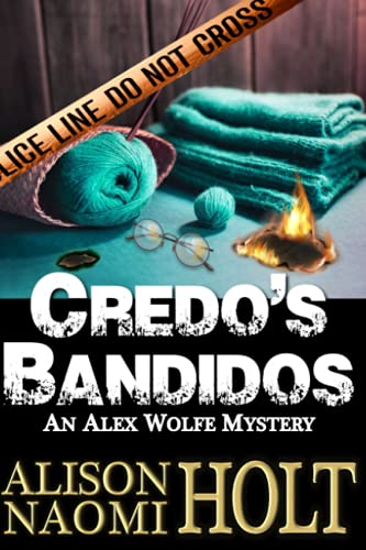 Imagen de archivo de Credo's Bandidos: Alex Wolfe Mysteries Book Seven a la venta por California Books