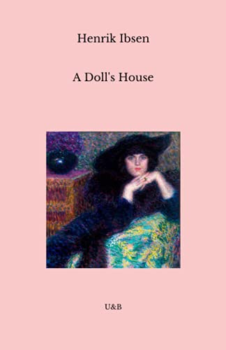 9798505161708: A Doll's House: (Complete Original Edition)