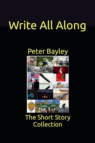 9798505253687: Write All Along: The Short Story Collection