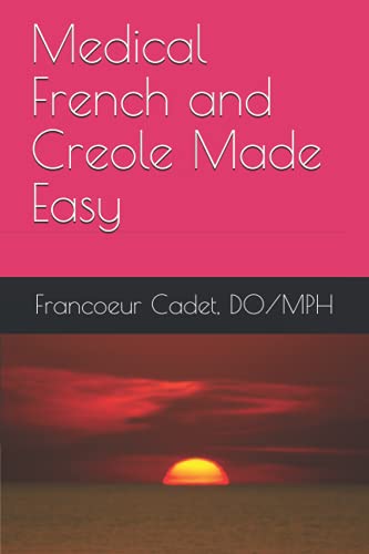 Stock image for Medical French and Creole Made Easy for sale by Big River Books