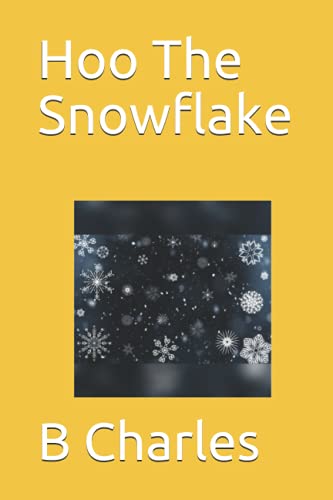 Stock image for Hoo The Snowflake for sale by PBShop.store US