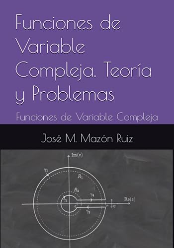 Beispielbild fr Funciones de Variable Compleja. Teora y Problemas: Funciones de Variable Compleja (Spanish Edition) zum Verkauf von Ria Christie Collections