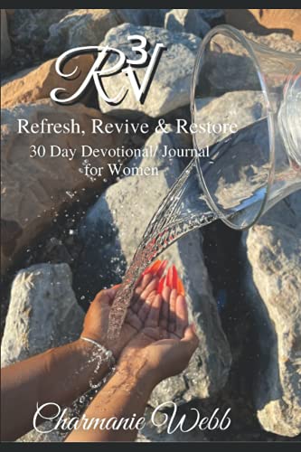 Stock image for R3: Refresh, Revive Restore 30 day Devotional/Journal for Women for sale by Red's Corner LLC