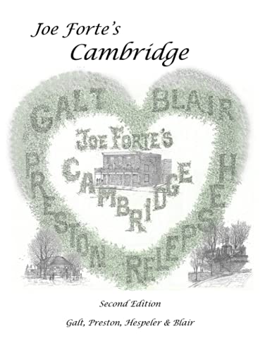 Stock image for Joe Fortes Cambridge Second Edition: Galt, Preston, Hespeler And Blair for sale by Big River Books