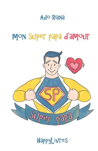 9798507254330: Mon super papa d'amour