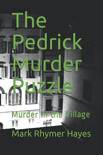 Beispielbild fr The Pedrick Murder Puzzle: Murder in the Village zum Verkauf von Ria Christie Collections