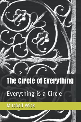 Stock image for The Circle of Everything Everything is a Circle for sale by PBShop.store US