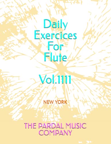 Imagen de archivo de Daily Exercices For Flute Vol.1111 a la venta por PBShop.store US