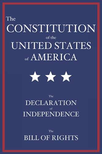 Imagen de archivo de The Constitution of the United States of America: The Declaration of Independence, The Bill of Rights a la venta por PhinsPlace