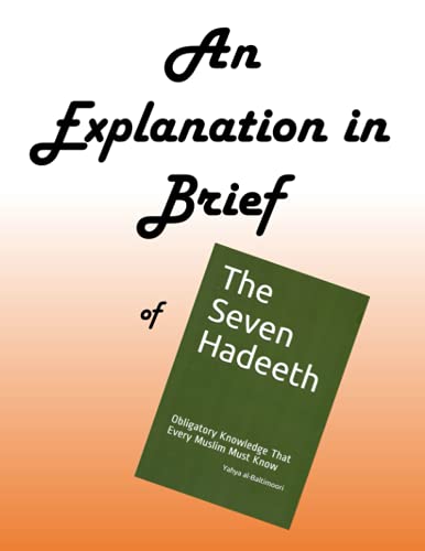 9798508403195: An Explanation in Brief of The Seven Hadeeth