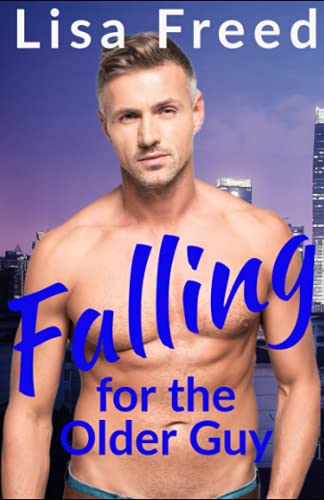 Stock image for Falling for the Older Guy: An Age Gap Romance (Love Unexpected) for sale by Ria Christie Collections