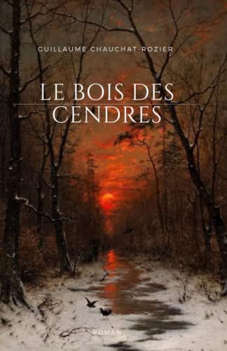 Beispielbild fr Le Bois des Cendres zum Verkauf von medimops
