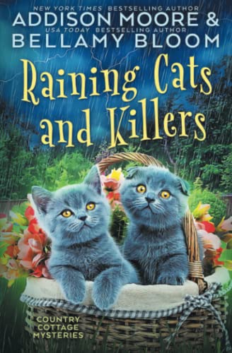 Stock image for Raining Cats and Killers: Cozy Mystery (Country Cottage Mysteries) for sale by Half Price Books Inc.