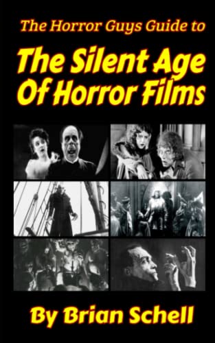 Stock image for Horror Guys Guide To the Silent Age of Horror Films (Horror Guys Guides) for sale by Wonder Book