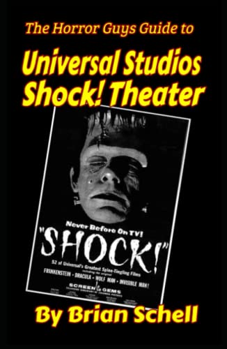 Stock image for The Horror Guys Guide to Universal Studios Shock! Theater (Horror Guys Guides) for sale by Buchpark