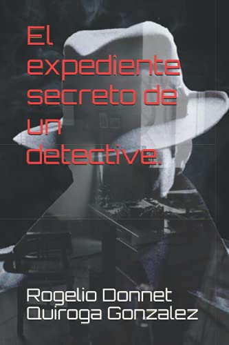 Stock image for expediente secreto de un detective. for sale by PBShop.store US