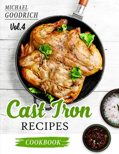 9798509737688: Cast Iron Recipes Cookbook: The 25 Best Recipes to Cook with a Cast-Iron Skillet | Every things You need in One Pan - Vol.4