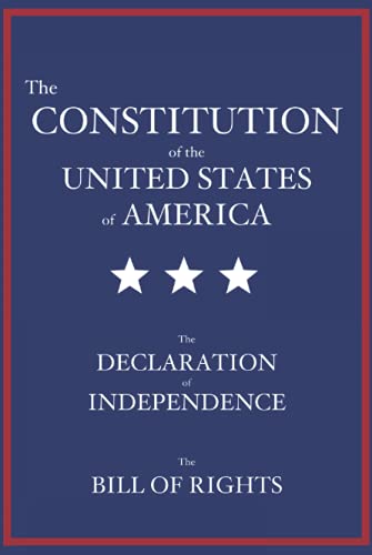Beispielbild fr The Constitution of the United States of America: The Declaration of Independence, The Bill of Rights zum Verkauf von Half Price Books Inc.