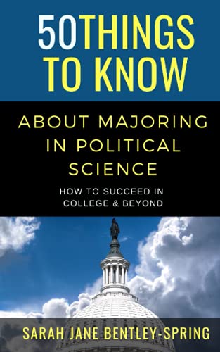 Beispielbild fr 50 Things to Know About Majoring in Political Science: How to Succeed in College & Beyond zum Verkauf von Chiron Media