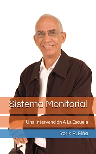 Imagen de archivo de Sistema Monitorial: Una Intervencin A La Escuela (Spanish Edition) a la venta por California Books