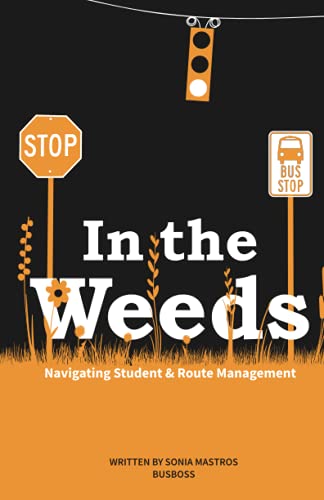 9798510190243: In the Weeds: Navigating Student & Route Management