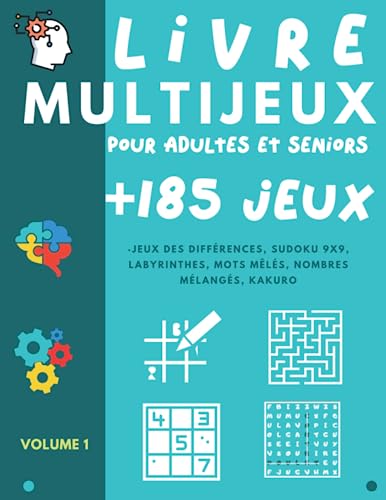 Stock image for Livre Multijeux pour adultes et sniors: Cahier d'activit avec plus de 185 jeux de logique et de mmoire - Mots mls - Sudoku - Labyrinthes -Diffrences - Kakuro - Nombres mlangs for sale by medimops