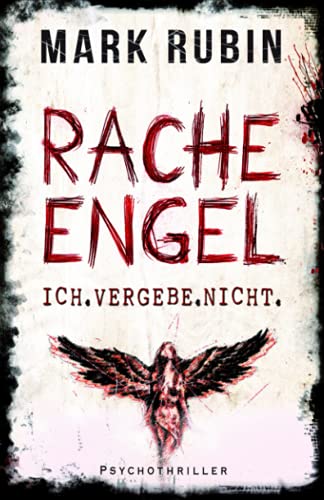 Stock image for Racheengel. Ich vergebe nicht. (Julia Tanzl, Band 3) for sale by medimops