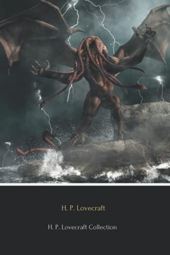 Stock image for H.P. Lovecraft Collection (Illustrated): At the Mountains of Madness, The Call of Cthulhu, The Dunwich Horror and The Shunned House for sale by Bahamut Media