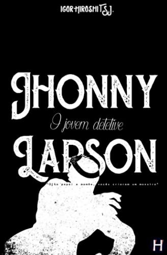 Stock image for Jhonny Larson O Jovem Detetive for sale by PBShop.store US