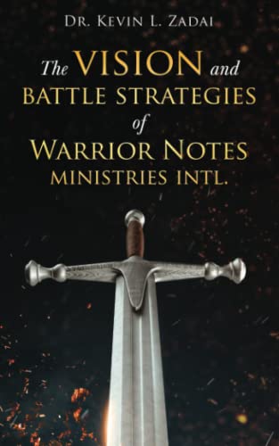 Stock image for The Vision And Battle Strategies Of Warrior Notes Ministries Intl. for sale by GreatBookPrices